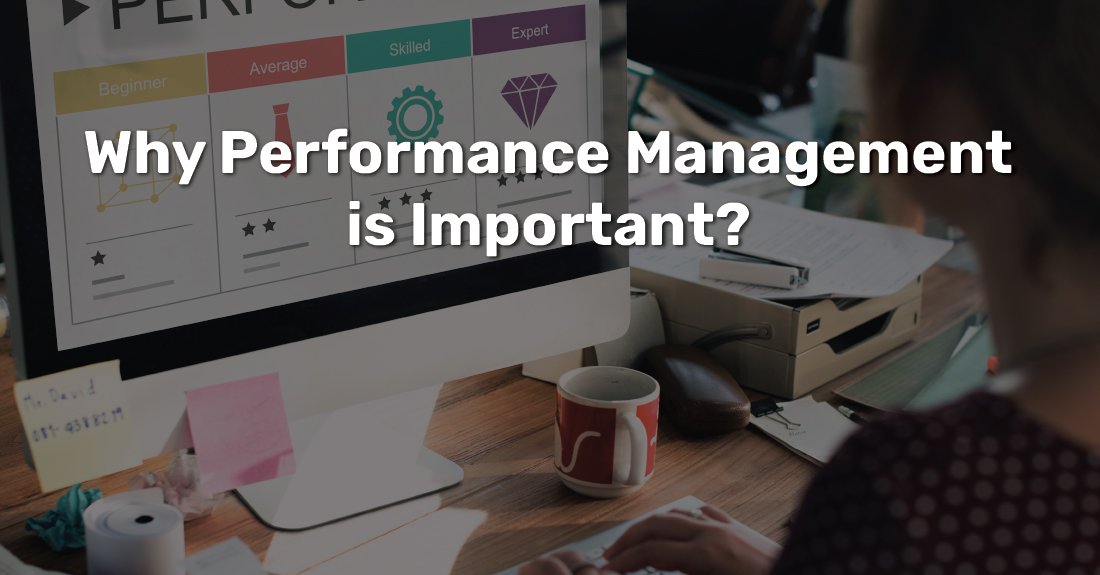 Why is Performance Management System Important